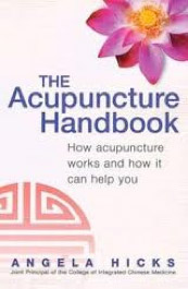 The Acupuncture Handbook by Angela Hicks